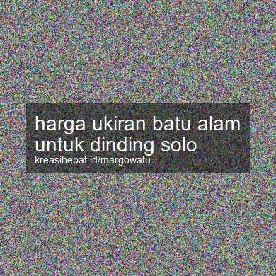 Harga Ukiran Batu Alam Untuk Dinding Solo