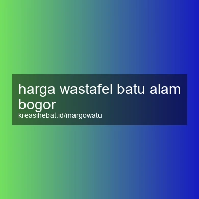 Harga Wastafel Batu Alam Bogor