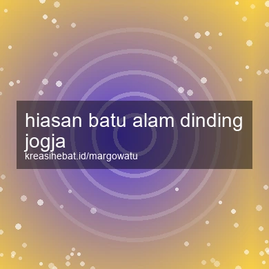 Hiasan Batu Alam Dinding Jogja