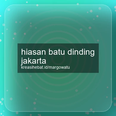 Hiasan Batu Dinding Jakarta
