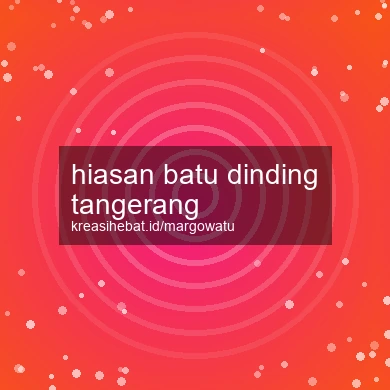 Hiasan Batu Dinding Tangerang