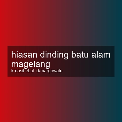Hiasan Dinding Batu Alam Magelang