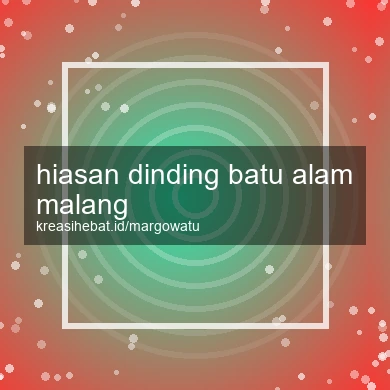 Hiasan Dinding Batu Alam Malang