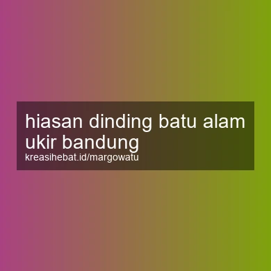 Hiasan Dinding Batu Alam Ukir Bandung