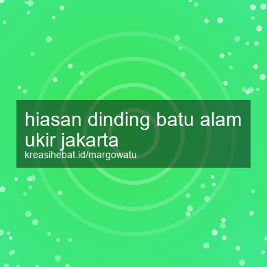 Hiasan Dinding Batu Alam Ukir Jakarta