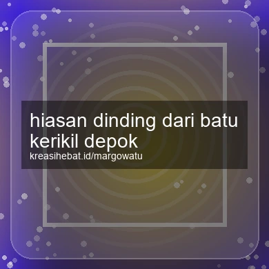 Hiasan Dinding Dari Batu Kerikil Depok