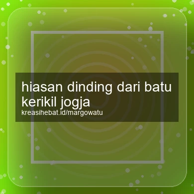 Hiasan Dinding Dari Batu Kerikil Jogja