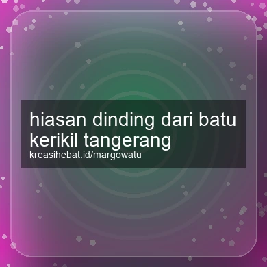 Hiasan Dinding Dari Batu Kerikil Tangerang