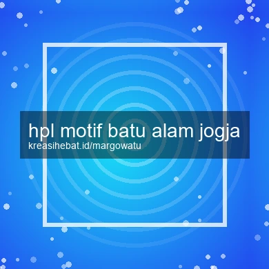 Hpl Motif Batu Alam Jogja