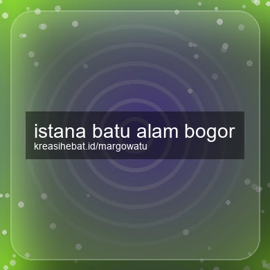 Istana Batu Alam Bogor