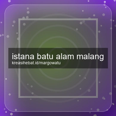 Istana Batu Alam Malang