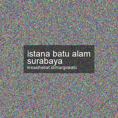 Istana Batu Alam Surabaya