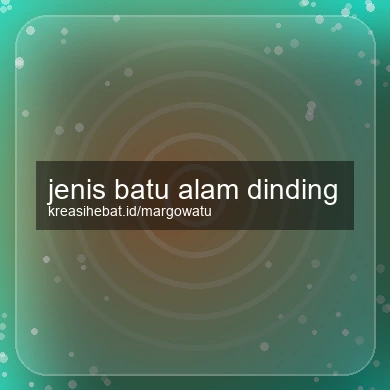 Jenis Batu Alam Dinding