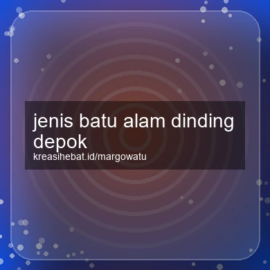 Jenis Batu Alam Dinding Depok