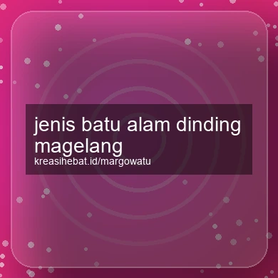 Jenis Batu Alam Dinding Magelang