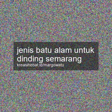 Jenis Batu Alam Untuk Dinding Semarang