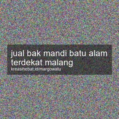 Jual Bak Mandi Batu Alam Terdekat Malang