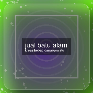 Jual Batu Alam