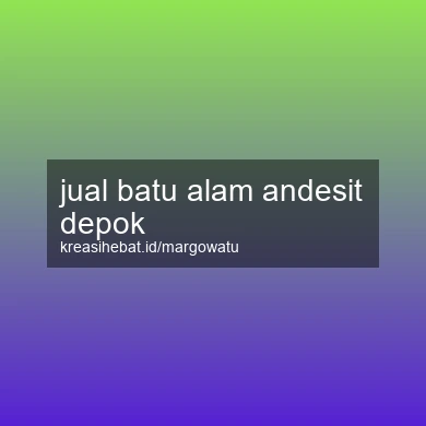 Jual Batu Alam Andesit Depok