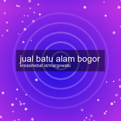 Jual Batu Alam Bogor