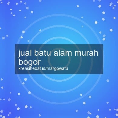 Jual Batu Alam Murah Bogor