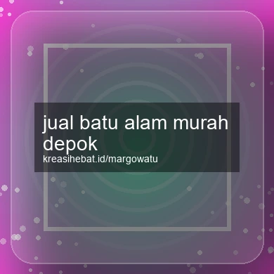 Jual Batu Alam Murah Depok