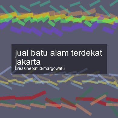 Jual Batu Alam Terdekat Jakarta