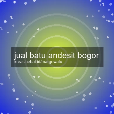 Jual Batu Andesit Bogor