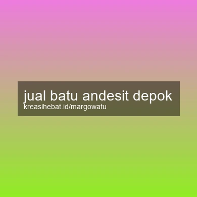 Jual Batu Andesit Depok