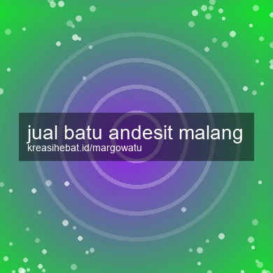 Jual Batu Andesit Malang