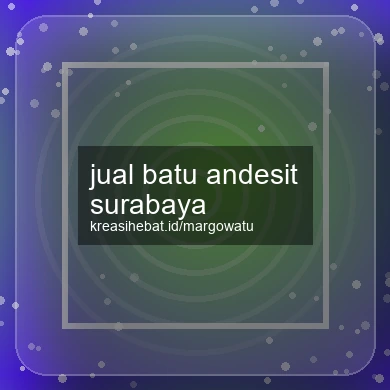 Jual Batu Andesit Surabaya