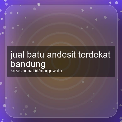 Jual Batu Andesit Terdekat Bandung