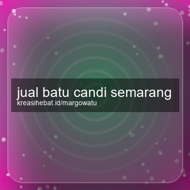 Jual Batu Candi Semarang