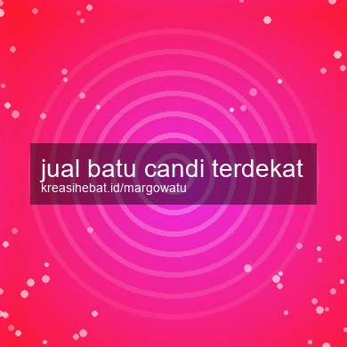 Jual Batu Candi Terdekat
