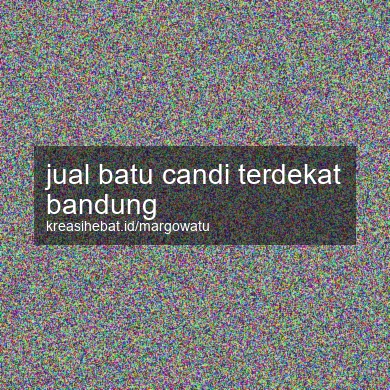 Jual Batu Candi Terdekat Bandung