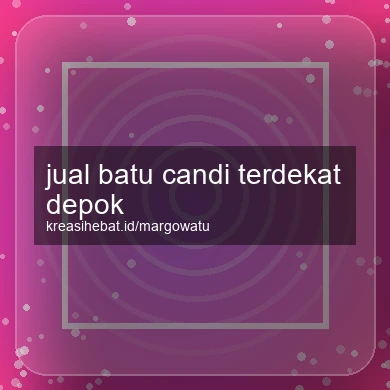 Jual Batu Candi Terdekat Depok