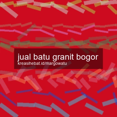 Jual Batu Granit Bogor