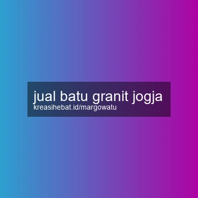 Jual Batu Granit Jogja