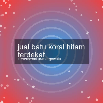 Jual Batu Koral Hitam Terdekat