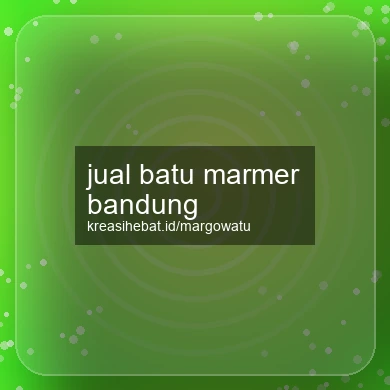 Jual Batu Marmer Bandung