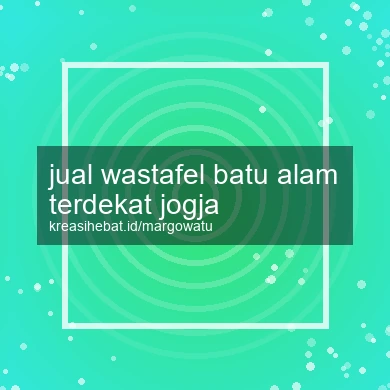 Jual Wastafel Batu Alam Terdekat Jogja