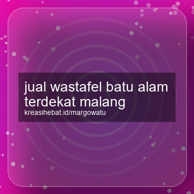 Jual Wastafel Batu Alam Terdekat Malang
