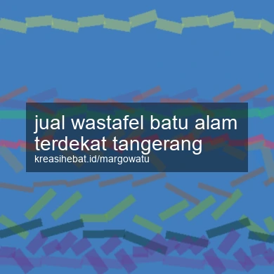 Jual Wastafel Batu Alam Terdekat Tangerang