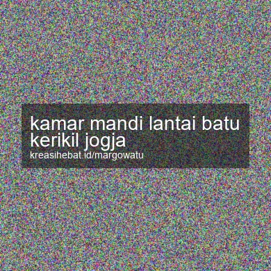 Kamar Mandi Lantai Batu Kerikil Jogja