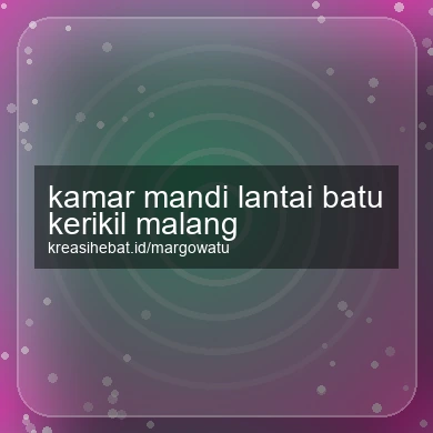 Kamar Mandi Lantai Batu Kerikil Malang
