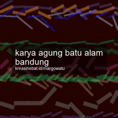 Karya Agung Batu Alam Bandung