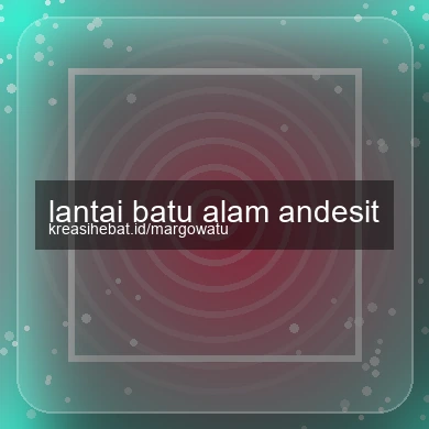 Lantai Batu Alam Andesit
