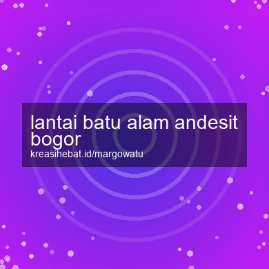 Lantai Batu Alam Andesit Bogor