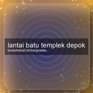 Lantai Batu Templek Depok