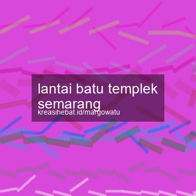 Lantai Batu Templek Semarang
